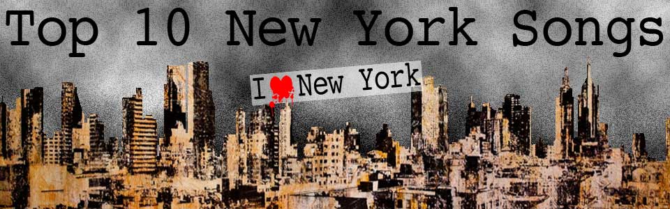 Top 10 New York Songs