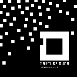 Mariusz Duda - ‘Lockdown Spaces’