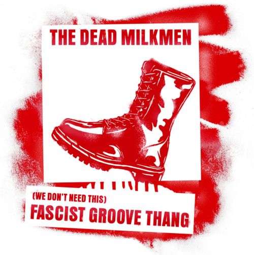 The Dead Milkmen return with a spirited and socio-politically relevant single/cover